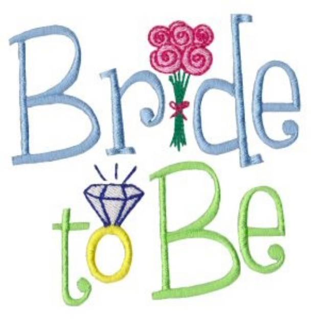 Picture of Bride To Be Machine Embroidery Design