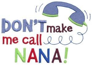 Picture of Call Nana! Machine Embroidery Design