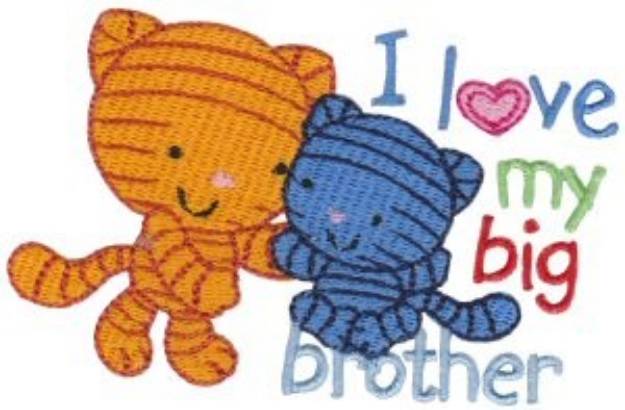 Picture of Love Big Brother Machine Embroidery Design