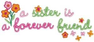 Picture of Sister Forever Friend Machine Embroidery Design