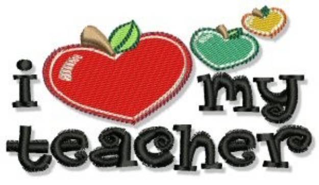 Picture of Love My Teacher Machine Embroidery Design