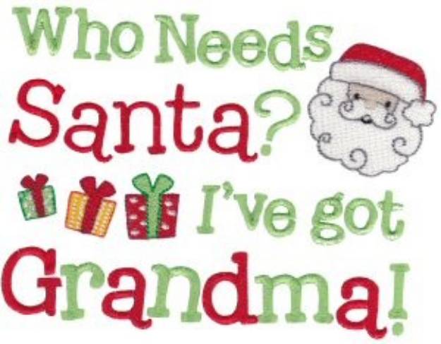 Picture of Who Needs Santa Machine Embroidery Design