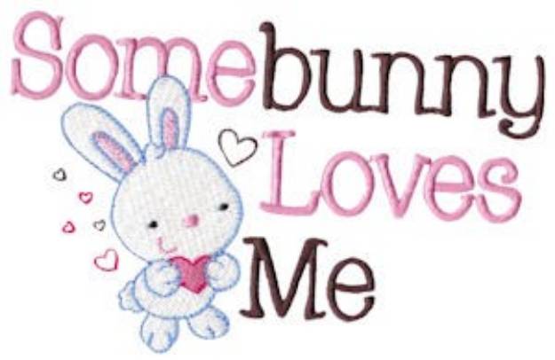Picture of Somebunny Loves Me Machine Embroidery Design