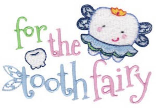 Picture of For Tooth Fairy Machine Embroidery Design