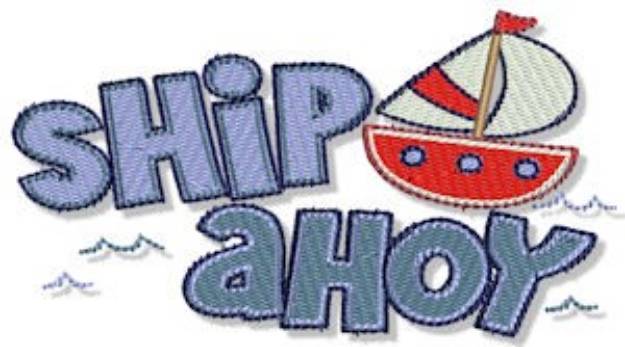 Picture of Ship Ahoy Machine Embroidery Design