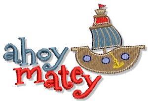 Picture of Ahoy Matey Nautical Sentiment Machine Embroidery Design