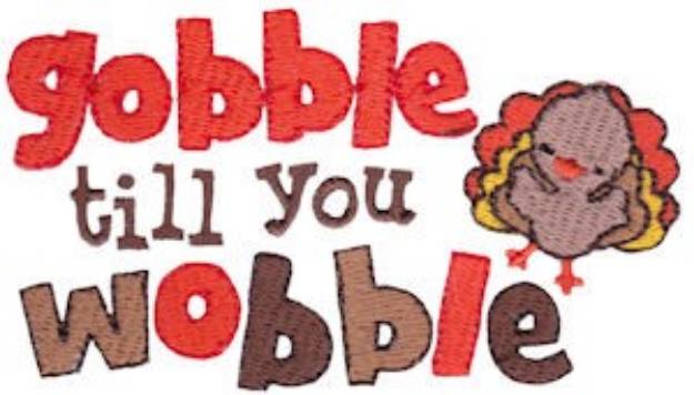 Picture of Gobble Till You Wobble Machine Embroidery Design
