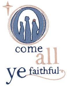 Picture of Come All Ye Faithful Machine Embroidery Design