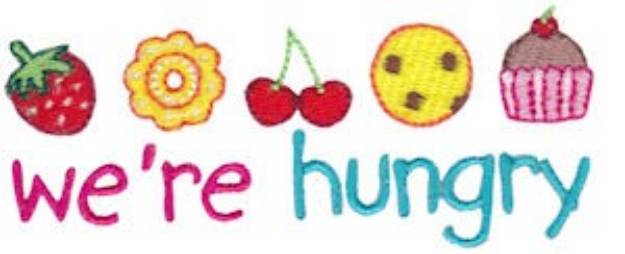 Picture of We;re Hungry Pregnancy Sentiment Machine Embroidery Design