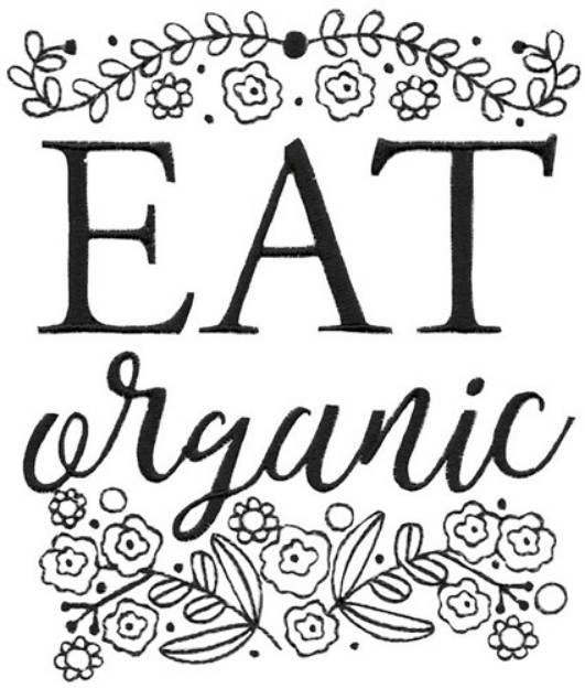 Picture of Eat Organic Machine Embroidery Design