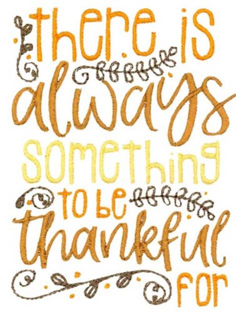Picture of To Be Thankful Machine Embroidery Design