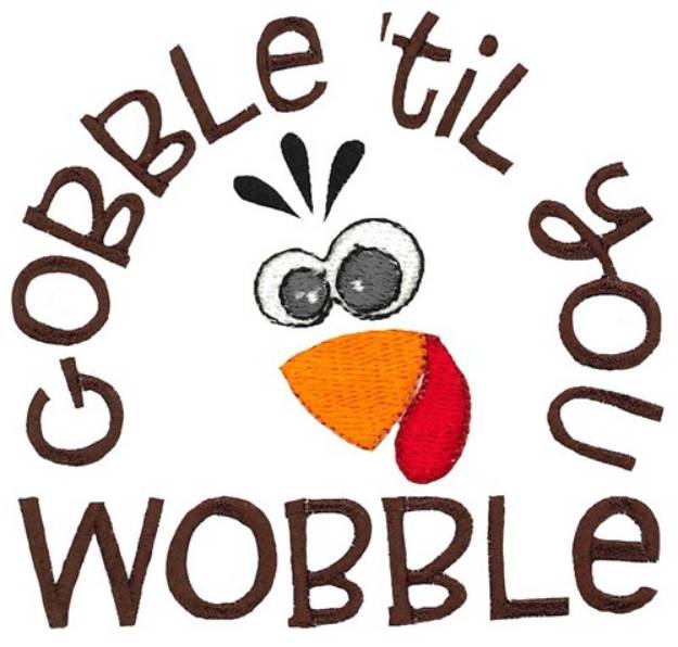 Picture of Gobble Til You Wobble Machine Embroidery Design