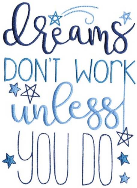Picture of Dreams Dont Work Machine Embroidery Design