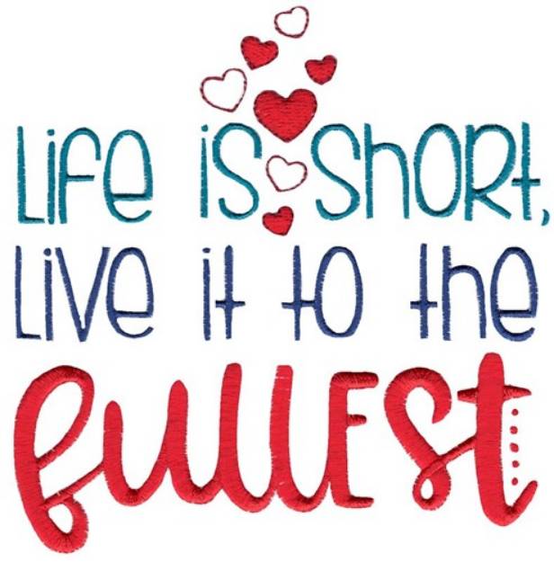 Picture of Life Is Short Machine Embroidery Design