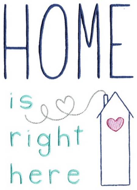 Picture of Home Is Right Here Machine Embroidery Design