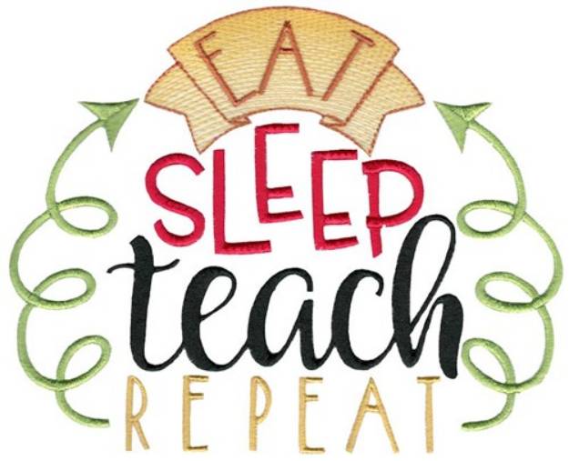 Picture of Eat Sleep Teach Machine Embroidery Design