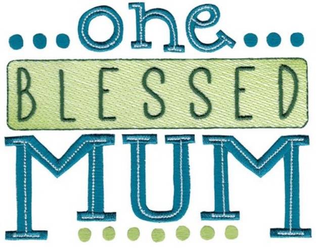 Picture of One Blessed Mum Machine Embroidery Design