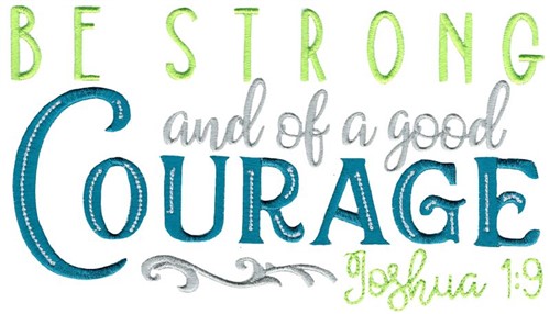 Of A Good Courage Machine Embroidery Design