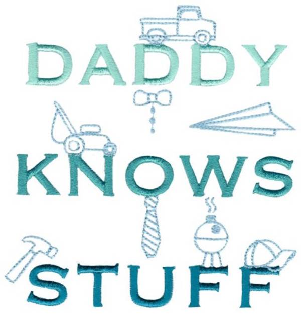Picture of Daddy Knows Stuff Machine Embroidery Design