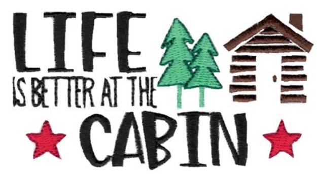Picture of Better At The Cabin Machine Embroidery Design