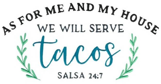 Picture of We Will Serve Tacos Machine Embroidery Design