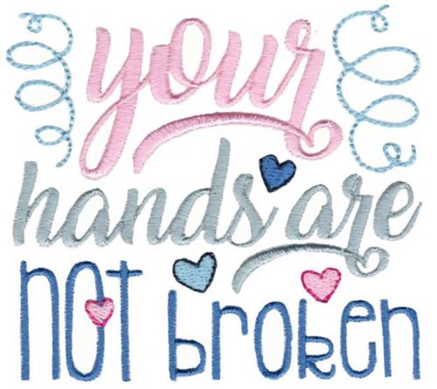 Picture of Your Hands Are Not Broken