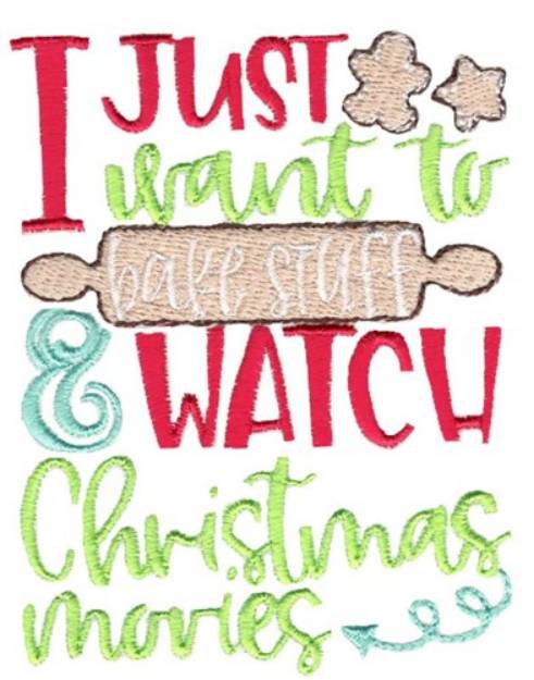 Picture of Bake Stuff And Watch Christmas Movies Machine Embroidery Design