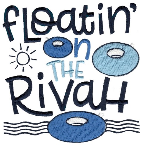 Floatin On The Rivah Machine Embroidery Design