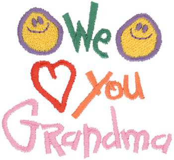 We Love You Grandma Machine Embroidery Design
