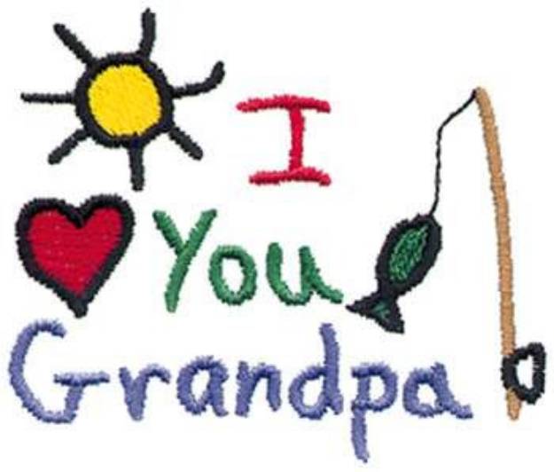 Picture of I Love You Grandpa Machine Embroidery Design
