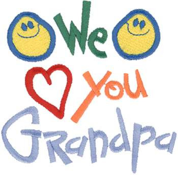 We Love You Grandpa Machine Embroidery Design