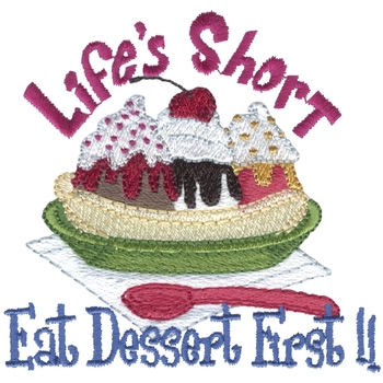 Eat Dessert First Machine Embroidery Design