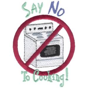 Picture of Say No to Cooking Machine Embroidery Design