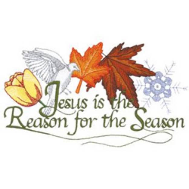 Picture of Jesus Is The Reason Machine Embroidery Design