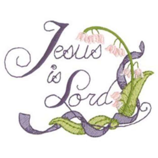 Picture of Jesus Is Lord Machine Embroidery Design