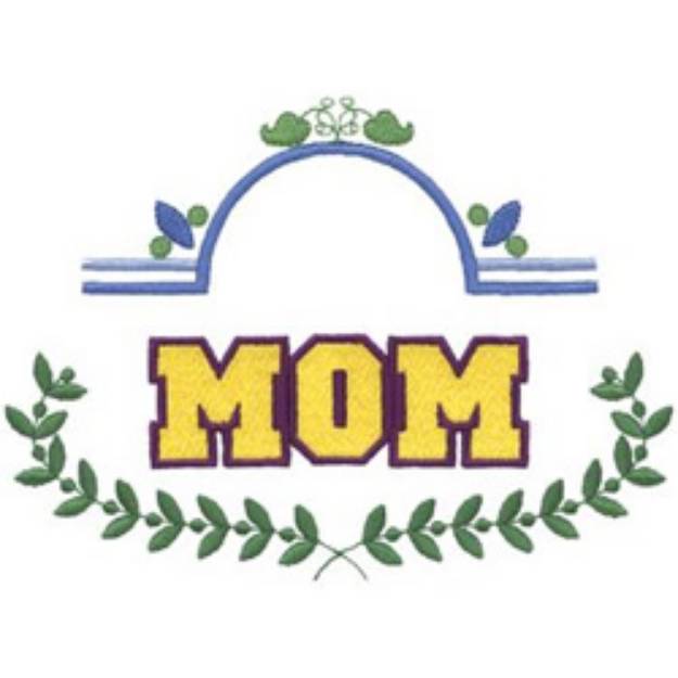 Picture of Mom Laurel Machine Embroidery Design
