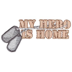 My Hero Is Home Machine Embroidery Design