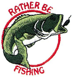 Rather Be Fishing Machine Embroidery Design