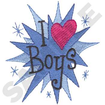 I Love Boys Machine Embroidery Design