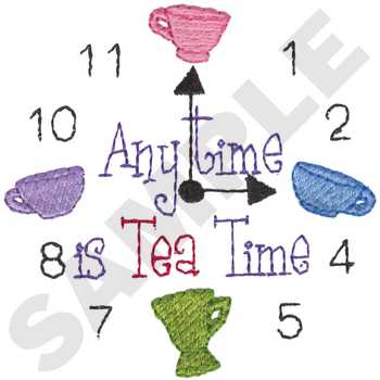 Anytime Is Tea Time Machine Embroidery Design