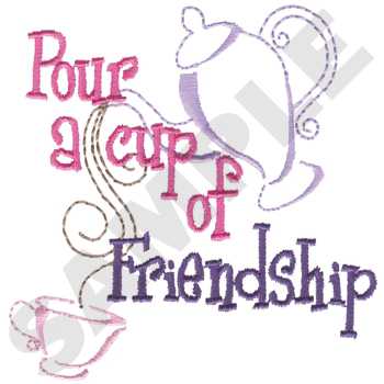 Cup Of Friendship Machine Embroidery Design