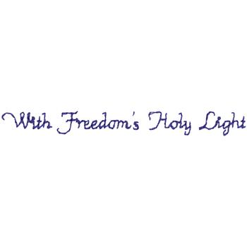 Freedoms Holy Light Machine Embroidery Design