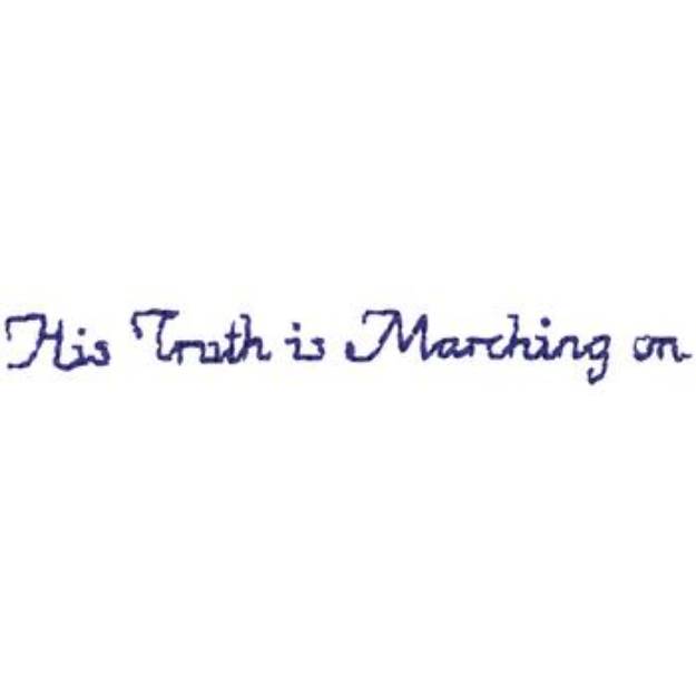 Picture of Truth Is Marching On Machine Embroidery Design