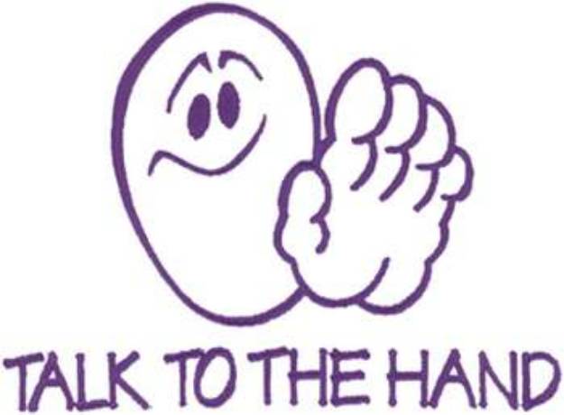 Picture of Talk To The Hand Machine Embroidery Design