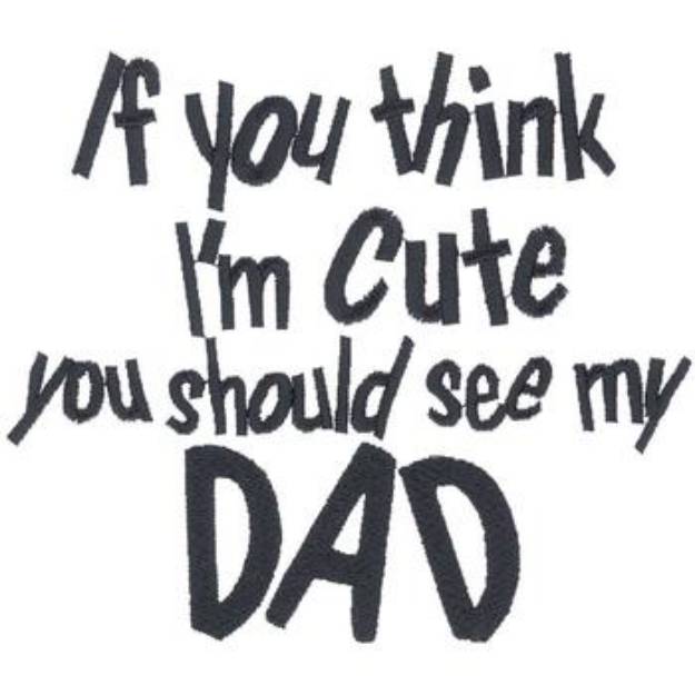 Picture of Cute Dad Machine Embroidery Design