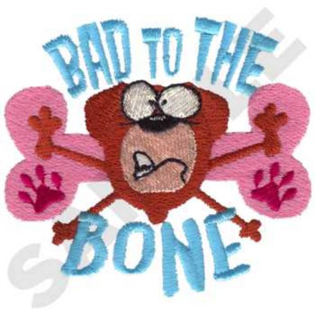 Picture of Bad To The Bone Dog Machine Embroidery Design