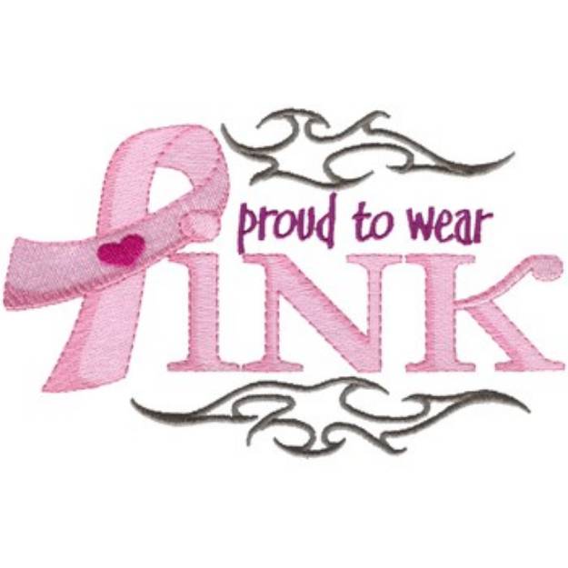 Picture of Proud To Wear Pink Machine Embroidery Design
