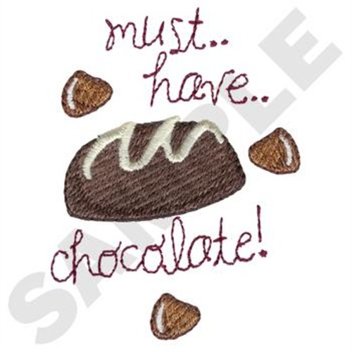 Must Have Chocolate Machine Embroidery Design