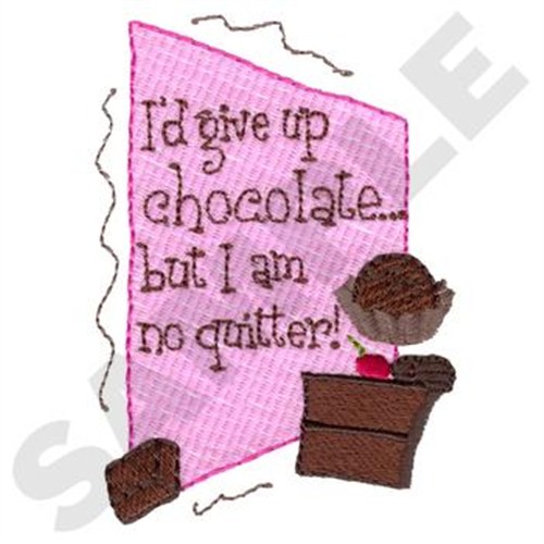 Id Give Up Chocolate Machine Embroidery Design