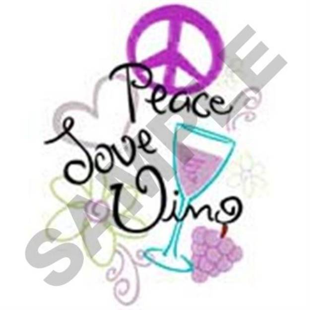 Picture of Peace Love Vino Machine Embroidery Design